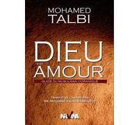 Dieu Est Amour - Guide Du Musulman Coranique Guide du musulman coranique - Mohamed Talbi - Nirvana - broché - Guide