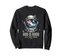 Dieu est bon astronaute espace sacré religieux chrétien Sweatshirt