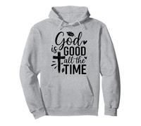 Dieu est Bon Tout Le Temps, Jésus Sweat à Capuche