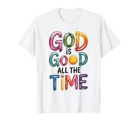 Dieu est Bon Tout Le Temps T-Shirt