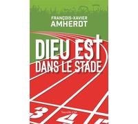 Dieu est dans le stade - François-Xavier Amherdt - Nouvelle Cite - broché - Essai