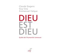 Dieu est Dieu : quête de l'humanité commune Où va la laïcité ? - Claude Dagens - Cerf - broché - Essai