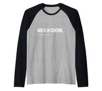 Dieu est en contrôle avec Citation chrétienne avec Verset de la Bible Manche Raglan