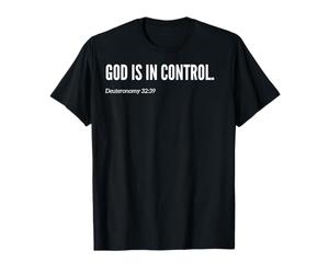 Dieu est en contrôle avec Citation chrétienne avec Verset de la Bible T-Shirt