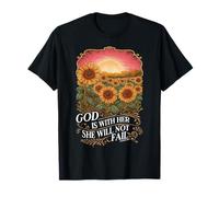 Dieu est en Elle, Elle ne faillira Pas Sunflower Christian T-Shirt