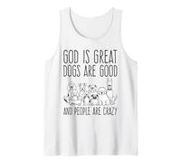 Dieu est Grand, Les Chiens sont Bons et Les Gens sont Fous Amoureux des Chiens Débardeur