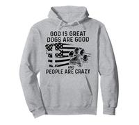 Dieu est Grand, Les Chiens sont Bons et Les Gens sont Fous Sweat à Capuche