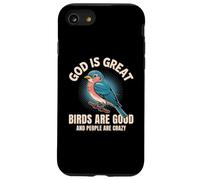 Dieu est Grand, Les Oiseaux sont de Bonnes Personnes, Fous et drôles, Amoureux des Oiseaux Coque pour iPhone SE (2020) / 7/8