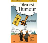 Dieu est humour : Petit dictionnaire de spiritualité humoristique