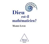 Dieu Est-Il Mathématicien ?