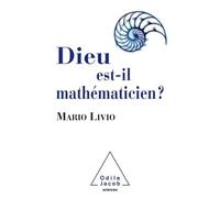 Dieu est-il mathématicien? - Mario Livio - Odile Jacob - broché - Essai