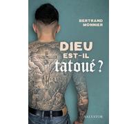 Dieu Est-Il Tatoué? - Eglise Et Tatouages : Une Question D'avenir
