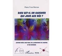 Dieu est-il un gaucher qui joue aux dés ? Morvan (Auteur)