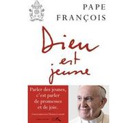 Dieu est jeune Leoncini Thomas (Auteur), Pape François (Auteur), Françoise Bouillot (Traduction)
