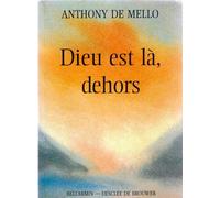 Dieu est là, dehors
