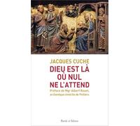 Dieu est là où nul ne l'attend