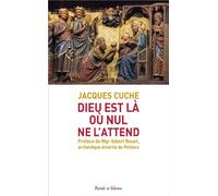 Dieu est là où nul ne l'attend - Jacques Cuche - Parole Et Silence Eds - broché - Essai