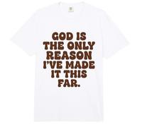 Dieu est la Seule Raison pour laquelle Je suis arrivée jusqu'ici, la Foi Comfort Colors Adult Heavyweight T-Shirt
