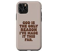 Dieu est la Seule Raison pour laquelle Je suis arrivée jusqu'ici, la Foi Coque pour iPhone 11 Pro