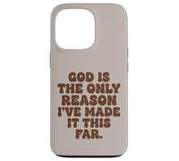 Dieu est la Seule Raison pour laquelle Je suis arrivée jusqu'ici, la Foi Coque pour iPhone 13 Pro
