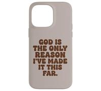 Dieu est la Seule Raison pour laquelle Je suis arrivée jusqu'ici, la Foi Coque pour iPhone 14 Pro Max