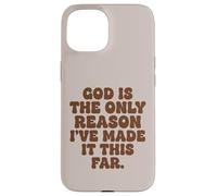 Dieu est la Seule Raison pour laquelle Je suis arrivée jusqu'ici, la Foi Coque pour iPhone 15