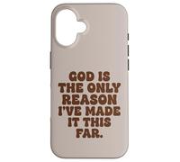 Dieu est la Seule Raison pour laquelle Je suis arrivée jusqu'ici, la Foi Coque pour iPhone 16
