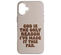 Dieu est la Seule Raison pour laquelle Je suis arrivée jusqu'ici, la Foi Coque pour iPhone 16 Plus