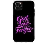 Dieu est l'amour dans lequel Je pardonne, la Bible, Le Pardon, Le repentir Coque pour iPhone 11 Pro Max