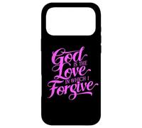 Dieu est l'amour dans lequel Je pardonne, la Bible, Le Pardon, Le repentir Coque pour iPhone 17 Pro Max