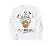 Dieu est Mon Refuge et sous Ses Ailes Je trouverai Un abri Sweatshirt