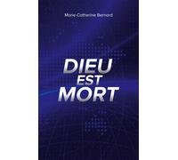 Dieu est mort - Marie-Catherine Bernard - Books On Demand - broché - Roman