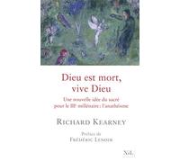Dieu est mort, vive Dieu: Une nouvelle idée du sacré pour le troisième millénaire : l'anathéisme