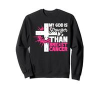 Dieu est Plus Fort Que Le Cancer du Sein Sensibilisation à la Foi chrétienne Sweatshirt