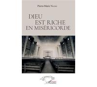Dieu est riche en miséricorde - Pierre-Marie Niang - L'harmattan - broché - Essai