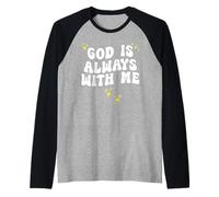 Dieu est toujours avec moi Manche Raglan
