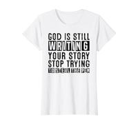 Dieu est Toujours en Train d'écrire Ton Histoire, arrête d'essayer de Voler Le Stylo T-Shirt Graphique avec Valeur, Femme, Blanc, XS