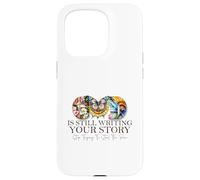 Dieu est Toujours en Train d'écrire Votre Histoire, Un Verset de la Bible sur la Foi Coque pour iPhone 15 Pro