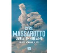 Cyril Massarotto – Dieu est un pote à moi & Le petit mensonge de Dieu – Roman – Broché