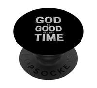 Dieu est Une Source d'inspiration : « Dieu est Bon Tout Le Temps », Dit Foi Believer PopSockets PopGrip Adhésif