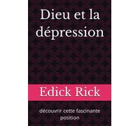 Dieu et la dépression: découvrir cette fascinante position