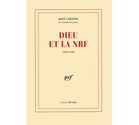 Dieu et la NRF: (1909-1949)