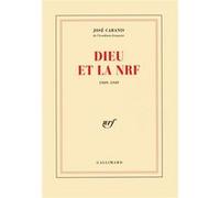 Dieu et la NRF: (1909-1949)