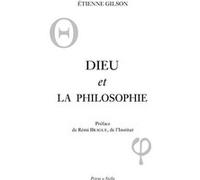 Dieu et la philosophie Etienne Gilson (Auteur), Remy Brague (Préface)