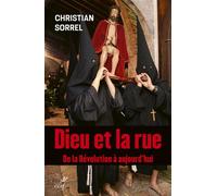 Dieu et la rue De la Révolution à aujourd'hui - Christian Sorrel - Cerf - broché - Essai