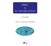 DIEU ET LES ASTROPHYSICIENS