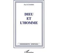 Dieu et l'Homme - Paul Sciamma - L'harmattan - broché - Essai