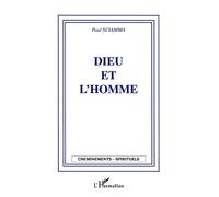 Dieu et l'Homme - Paul Sciamma - L'harmattan - broché - Essai