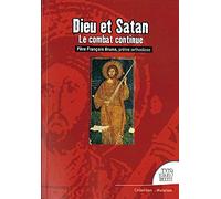 Dieu et Satan - Le combat continue