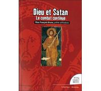 Dieu et Satan - Le combat continue - François Brune - Jmg - broché - Essai
